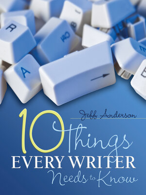 cover image of 10 Things Every Writer Needs to Know